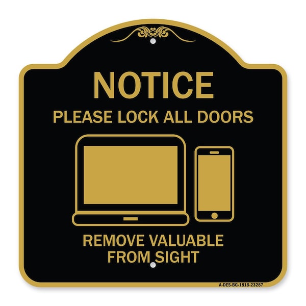 Please Lock All Doors Remove Valuables from Sight, Black & Gold Alum Sign, 18" x 18", BG-1818-23287